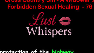 Cross Country Sin a Widower's Forbidden Sexual Healing Part 76 - English Audio Sex Story