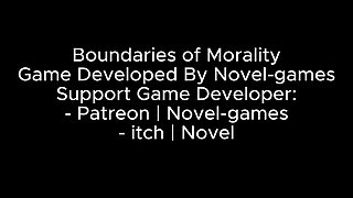 Boundaries of Morality (part 17) - by Novel-games