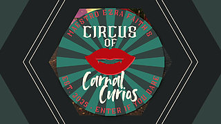 Choose Your Clown! - Maestro Faith's Circus of Carnal Curios - Ezra Faith
