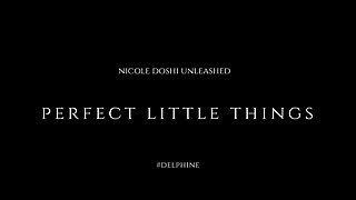 Nicole Doshi Unleashed: Perfect Little Things (episode 3)