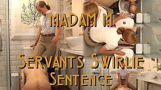 Servants Swirlie Sentence, a Classic Swirlie Repeated Flushes, Bogwash, Toilet Humiliation and Cleaning