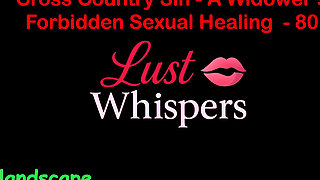 Cross Country Sin: a Widower’s Illicit Sexual Healing Part 80 - English Audio Sex Story